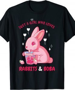 Kawaii Rabbits Bubble Tea Boba Just A Girl Who Loves Bunnies Unisex Shirt