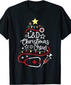 L&D Christmas Crew Labor and Delivery Nurse Techs Secretary 2022 Shirt