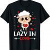 Lazy In Love Valentine's Day Love Hearts Classic Shirt