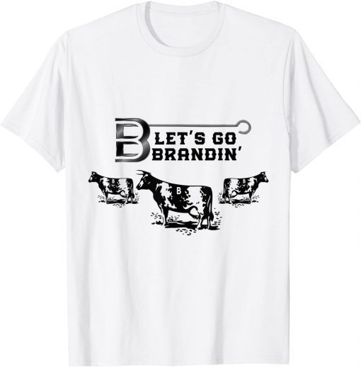 Let's Go Brandin' Milk Cow Farmer Anti Liberal T-Shirt