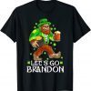 Lets Go Brandon Bigfoot Laprechaun Irish Flag Lucky Clovers T-Shirt