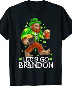 Lets Go Brandon Bigfoot Laprechaun Irish Flag Lucky Clovers T-Shirt