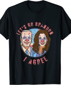 Let's Go Brandon I Agree Clowns Unisex Shirt