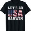 Lets Go Darwin Sarcastic Darwin Patriot Unisex Shirt