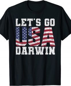 Lets Go Darwin Sarcastic Darwin Patriot Unisex Shirt