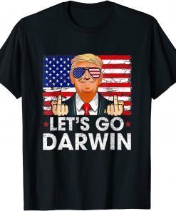 Lets Go Darwin Trump T-Shirt