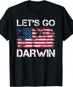 Lets Go Darwin US Flag Vintage Classic Shirt