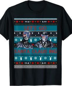 Let's Go Santa Clausing Ugly Christmas Sweater Gift Shirt