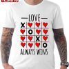 Love Always Wins Tic-tac-toe Game Heart Valentine’s Day 2022 Shirt