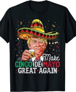 Make Cinco de Mayo Great Again Trump Sombrero Drinking Unisex T-Shirt