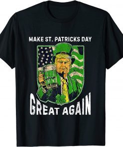 Make St Patrick Day Great Again Trump Drinking Beer Classic Shirt