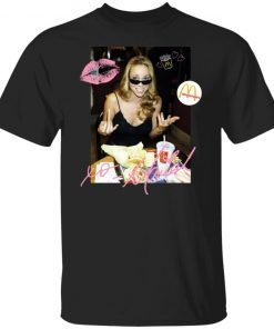Mariah Mcdonalds Unisex shirt