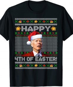 Merry 4th Of Easter Joe Biden Ugly Christmas Sweater T-Shirt