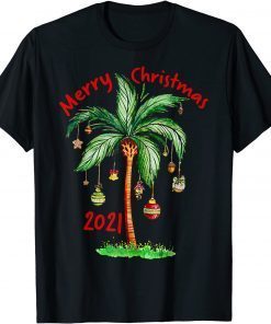 Merry Christmas 2021 Palm Tree Ornament Tropical Christmas T-Shirt