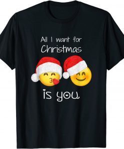 Merry Christmas All I Want For Christmas Is You Romance Love T-Shirt