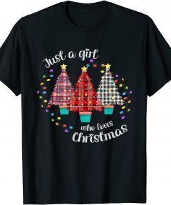 Merry Christmas Just A Girl Who Loves Christmas Tree Unisex Shirt