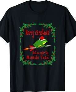 Merry Christmas! Meet Me Under The Missile Toad Classic Shirt
