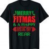 Merry Fitmas & A Happy New Rear Christmas Unisex Shirt