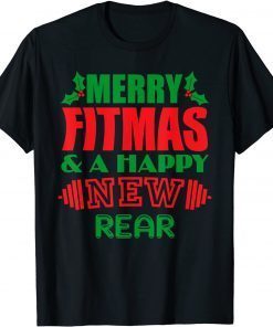 Merry Fitmas & A Happy New Rear Christmas Unisex Shirt