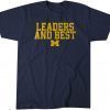 Michigan Leaders and Best Unisex Shirt