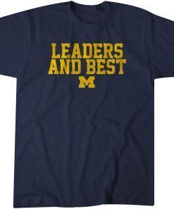 Michigan Leaders and Best Unisex Shirt