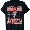 Miss Me Yet? Trump Ugly Christmas Sweater Republican Xmas Unisex Shirt