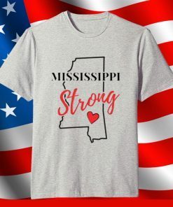 Mississippi Strong December 11, 2021 Shirt