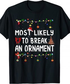 Most Likely To Christmas Matching Family Pajamas Classic Shirt