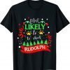 Most Likely To Shoot The Rudolph Holiday Christmas T-Shirt
