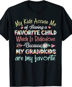 My Kids Accuse Me Of Having A Favorite Child Grandma Unisex Shirt