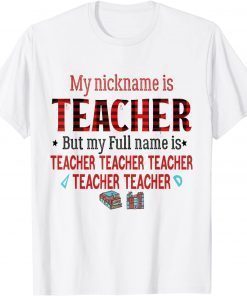 My Nickname Is Teacher But My Full Name Is Teacher Red plaid Classic Shirt