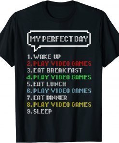 My Perfect Day Video Games Unisex T-Shirt
