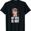 My Wife Is Hot Trump Valentines Day Matching Couples Official Shirt