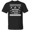 My awesome holiday Christmas Unisex shirt