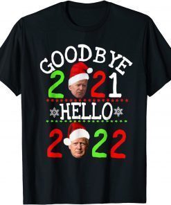 New year 2022 goodbye 2021 Anti Biden Hello 2022 Trump Classic Shirt