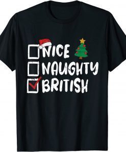 Nice Naughty British Christmas List Santa Xmas Unisex Shirt