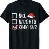 Nice Naughty Kinda Sus Christmas List Santa Pajama Gift Shirt
