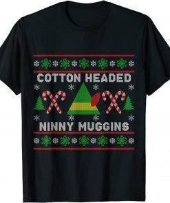 Ninny Muggins! Cotton Headed Christmas Elf Holiday Gift Shirt