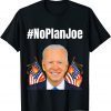 No Plan Joe Biden Hashtag President Classic Shirt