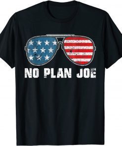 No Plan Joe Sunglasses Gift Shirt