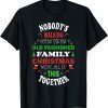 Nobody's Walking Out On This Fun Old Fashioned Christmas Unisex Shirt
