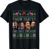 Now That's One Ugly Sweater Harris Pelosi Aoc Hillary Xmas Official Shirt