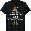 On the Naughty List and I Regret Nothing Holiday Unisex Shirt
