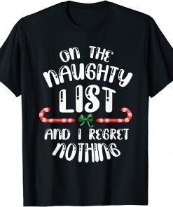 On the naughty list Xmas Christmas Candy Cane Gift Shirt