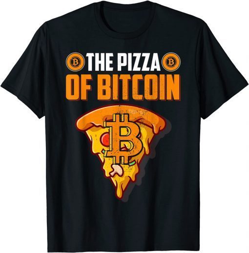 Pizza of Bitcoin Retro BTC Cryptocurrency Blockchain Crypto Official Shirt