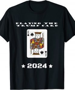 Playing The Trump Card 2024 Trump Let's Go Brandon Classic T-Shirt