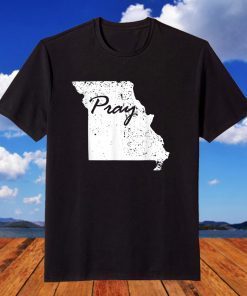 Pray For Missouri 2021 Shirt