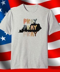 Pray for Kentucky December 11, 2021 Shirt