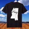 Pray for Mississippi December 11, 2021 Shirt