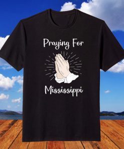 Praying For Mississippi December 11, 2021 T-Shirt